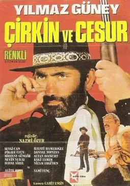 Çirkin ve cesur - постер