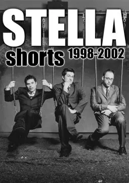 Стелла: Короткометражки 1998-2002 - постер