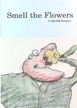 Smell the Flowers - постер