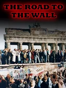The Road to the Wall - постер