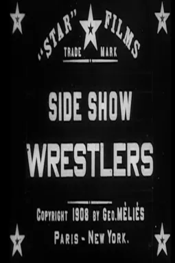 Sideshow Wrestlers - постер