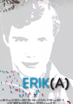 Erik(A) - Der Mann, der Weltmeisterin wurde - постер