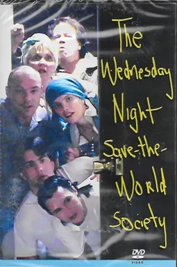 The Wednesday night Save the World Society - постер