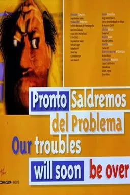 Pronto saldremos del problema - постер