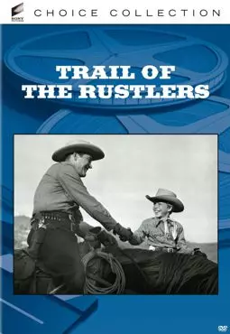 Trail of the Rustlers - постер