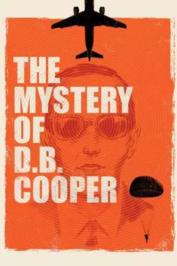 Ди Би Купер: Как угнать «Боинг» и исчезнуть - постер