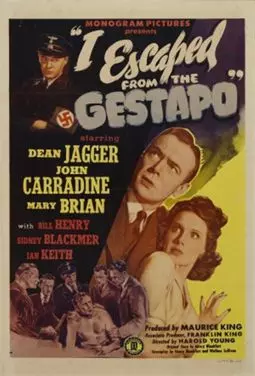 I Escaped from the Gestapo - постер