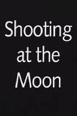 Shooting at the Moon - постер