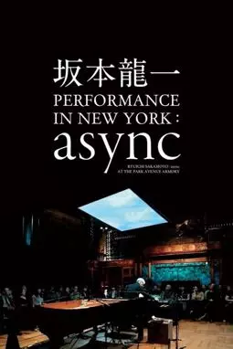 Рюити Сакамото: async в Park Avenue Armory - постер