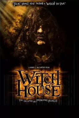Witch House: The Legend of Petronel Haxley - постер