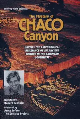 The Mystery of Chaco Canyon - постер