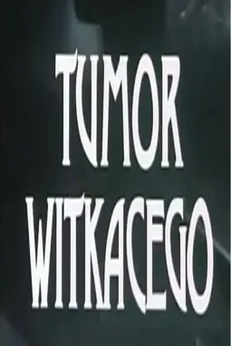 Tumor Witkacego - постер