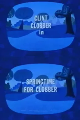 Springtime for Clobber - постер