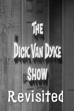 The Dick Van Dyke Show Revisited - постер