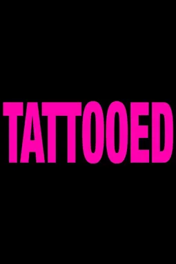 Tattooed - постер