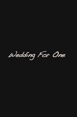 Wedding for One - постер