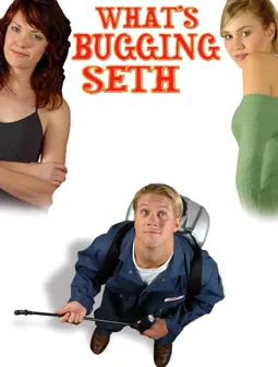 What's Bugging Seth - постер