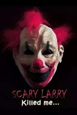 Scary Larry - постер