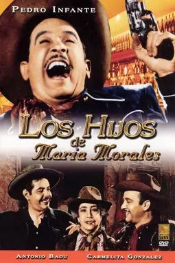 Los hijos de María Morales - постер